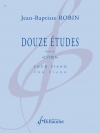12の練習曲・Op.45 (ジャン＝バティスト・ロバン)（ピアノ）【12 studies. opus 45 "Cities"】