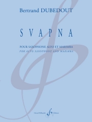 スヴァプナ (ベルトラン・デュベドウ)（アルトサックス+マリンバ）【Svapna】