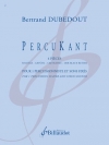 ペルクカント（ベルトラン・デュベドウ）（打楽器）【PercuKant】