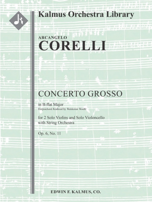 コンチェルト・グロッソ・変ロ長調・Op.6・No.11（アルカンジェロ・コレッリ）（スコアのみ）【Concerto Grosso, Op. 6, No. 11 in B-flat】