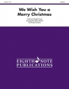 ウィ・ウィッシュ・ユー・ア・メリー・クリスマス【We Wish You a Merry Christmas】