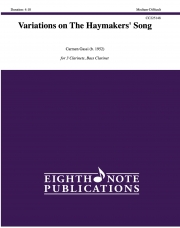「ヘイメーカーズの歌」による変奏曲（カルメン・ガッシ） (クラリネット四重奏）【Variations on The Haymakers' Song】