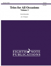 あらゆるシーンのための三重奏・Vol.3  (ケビン・カイザーショット)（トランペット三重奏）【Trios for All Occasions - Volume 3】