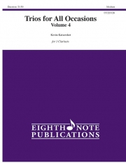 あらゆるシーンのための三重奏・Vol.4  (ケビン・カイザーショット)（クラリネット三重奏）【Trios for All Occasions - Volume 4】