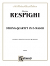 弦楽四重奏・ニ長調（オットリーノ・レスピーギ）（弦楽四重奏）【String Quartet in D Major】