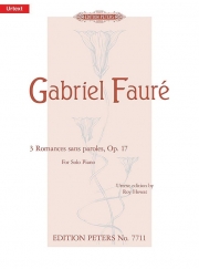 3つの無言歌・Op.17（ガブリエル・フォーレ）（ピアノ）【3 Romances sans paroles Op. 17】