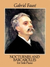 ノクターンと舟歌集（ガブリエル・フォーレ）（ピアノ）【Nocturnes and Barcarolles】