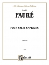 4つのワルツ・カプリス（ガブリエル・フォーレ）（ピアノ）【Four Valse Caprices, Opus 30, 38, 59, 62】