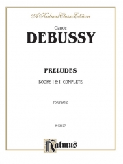 前奏曲集（クロード・ドビュッシー）（ピアノ）【Preludes, Books I & II Complete】