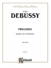 前奏曲集（クロード・ドビュッシー）（ピアノ）【Preludes, Books I & II Complete】