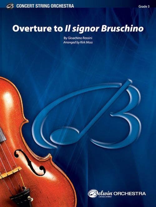 歌劇「ブルスキーノ氏」序曲（ジョアキーノ・ロッシーニ）（スコアのみ）【Overture to Il signor Bruschino】
