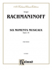 6つの楽興の時・Op.16（セルゲイ・ラフマニノフ）（ピアノ）【Six Moments Musicaux, Opus 16】