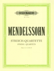 弦楽四重奏集（フェリックス・メンデルスゾーン）（弦楽四重奏）【String Quartets Nos. 1, 2, 6 and No. 7】