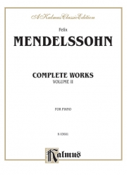メンデルスゾーン作品集・Vol.2（フェリックス・メンデルスゾーン）（ピアノ）【Complete Works, Volume II】