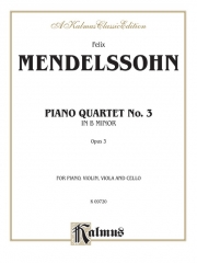 ピアノ四重奏曲第3番・ロ短調・Op.3（フェリックス・メンデルスゾーン）（弦楽三重奏+ピアノ）【Piano Quartets No. 3 in B Minor, Opus 3】