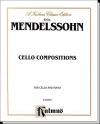 チェロ作品集（フェリックス・メンデルスゾーン）（チェロ+ピアノ）【Cello Compositions】
