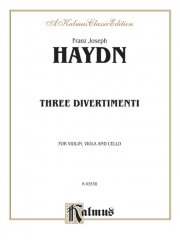 3つのディヴェルティメント  (フランツ・ヨーゼフ・ハイドン)（弦楽三重奏）【Three Divertimenti】