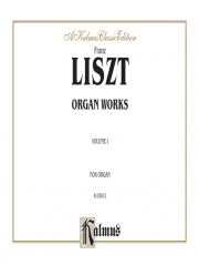 オルガン作品集・Vol.1 (フランツ・リスト)（オルガン）【Organ Works, Volume I】