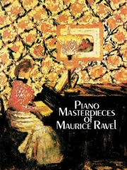 ピアノ傑作集（モーリス・ラヴェル）（ピアノ）【Piano Masterpieces of Maurice Ravel】
