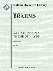 ハイドンの主題による変奏曲・Op.56a (ヨハネス・ブラームス)【Variations on a Theme by Haydn, Op. 56a】