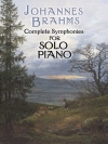 交響曲集（ヨハネス・ブラームス）【Complete Symphonies for Solo Piano】