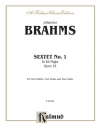 六重奏曲・変ロ長調・Op.18（ヨハネス・ブラームス）（弦楽六重奏）【Sextet in B-flat Major, Opus 18】