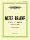 2つの練習曲（ヨハネス・ブラームス / カール・マリア・フォン・ウェーバー）【Two Studies】