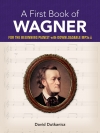 はじめてのワーグナー (リヒャルト・ワーグナー)【A First Book of Wagner】