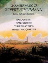 弦楽曲集（ロベルト・シューマン）（弦楽二～四重奏+ピアノ）【Chamber Music of Robert Schumann】