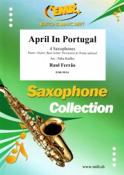 ポルトガルの4月 (ラウル・フェラン)　(サックス四重奏)【April In Portugal】