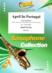 ポルトガルの4月 (ラウル・フェラン)　(サックス五重奏)【April In Portugal】
