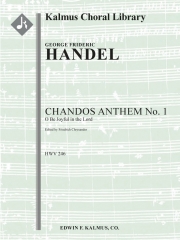 シャンドス・アンセム・No.1 (ゲオルク・フリードリヒ・ヘンデル)【Chandos Anthem No. 1: O Be Joyful in the Lord, HWV 246】