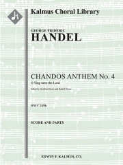 シャンドス・アンセム・No.4 (ゲオルク・フリードリヒ・ヘンデル)【Chandos Anthem No. 4: O Sing unto the Lord, HWV 249b】