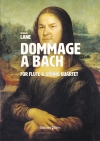 バッハへの執着  (リチャード・レーン) (フルート+弦楽四重奏）【Dommage à Bach】
