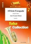 アフリカン・エスカペイド  (ジャン＝フランソワ・ミシェル)  (テューバ+ピアノ）【African Escapade】