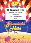 世界のベストヒット2​​0選 (ヴァイオリン+ピアノ）【20 Greatest Hits Around The World】