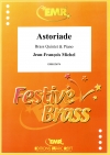 アストリアーデ（ジャン＝フランソワ・ミシェル）（金管五重奏+ピアノ）【Astoriade】