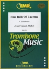 ルツェルンのブルーベル（ジャン＝フランソワ・ミシェル）（トロンボーン四重奏）【Blue Bells Of Lucerne】