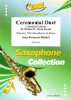 セレモニアル・デュエット（ジャン＝フランソワ・ミシェル）(サックス二重奏+ピアノ)【Ceremonial Duet】