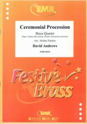 儀式の行列  (ディヴィッド・アンドリュー)（金管四重奏）【Ceremonial Procession】