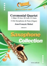 セレモニアル・カルテット（ジャン＝フランソワ・ミシェル）(アルトサックス四重奏+ピアノ)【Ceremonial Quartet】