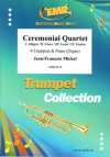 セレモニアル・カルテット（ジャン＝フランソワ・ミシェル）(トランペット四重奏+ピアノ)【Ceremonial Quartet】