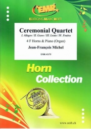セレモニアル・カルテット（ジャン＝フランソワ・ミシェル）(ホルン四重奏+ピアノ)【Ceremonial Quartet】