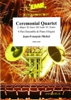セレモニアル・カルテット（ジャン＝フランソワ・ミシェル）(フレックス四重奏+ピアノ)【Ceremonial Quartet】