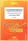 セレモニアル・カルテット（ジャン＝フランソワ・ミシェル）(金管四重奏+ピアノ)【Ceremonial Quartet】