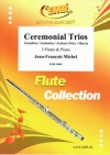 セレモニアル・トリオ（ジャン＝フランソワ・ミシェル）(フルート三重奏+ピアノ)【Ceremonial Trios】