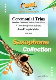 セレモニアル・トリオ（ジャン＝フランソワ・ミシェル）(テナーサックス三重奏+ピアノ)【Ceremonial Trios】