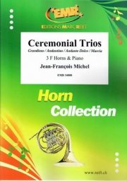 セレモニアル・トリオ（ジャン＝フランソワ・ミシェル）(ホルン三重奏+ピアノ)【Ceremonial Trios】
