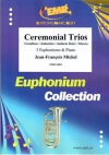 セレモニアル・トリオ（ジャン＝フランソワ・ミシェル）(ユーフォニアム三重奏+ピアノ)【Ceremonial Trios】