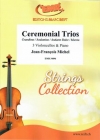 セレモニアル・トリオ（ジャン＝フランソワ・ミシェル）(チェロ三重奏+ピアノ)【Ceremonial Trios】